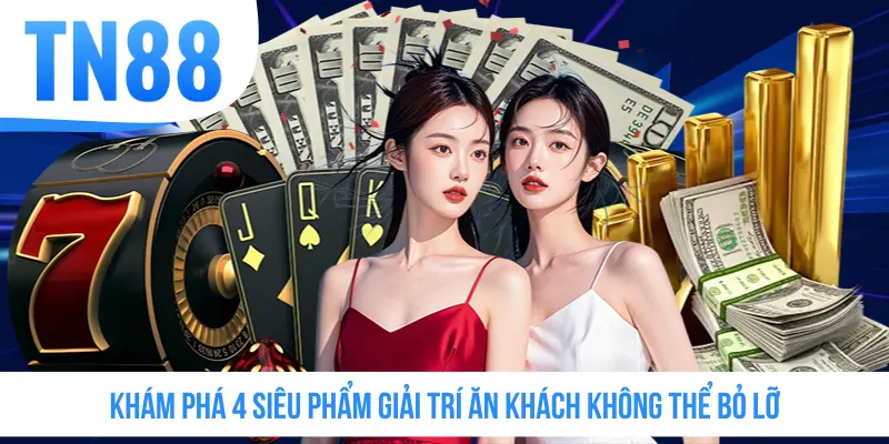 Khám phá 4 siêu phẩm giải trí ăn khách không thể bỏ lỡ